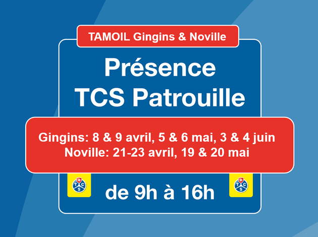 TAMOIL vous accompagne sur la route… et bien plus encore - avec TCS Patrouille à Gingins (VD) et Noville (VD)